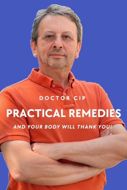 Practical Remedies with Doctor Cip