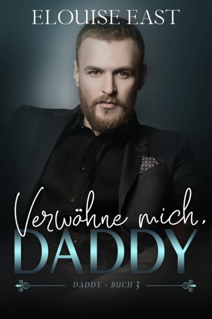 Verwohne Mich, Daddy