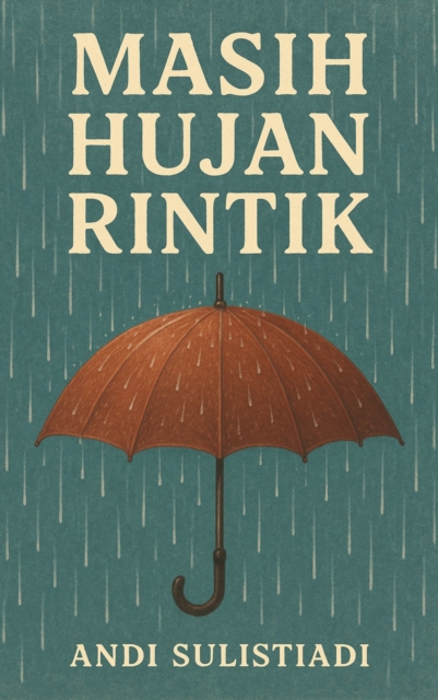 Masih Hujan Rintik