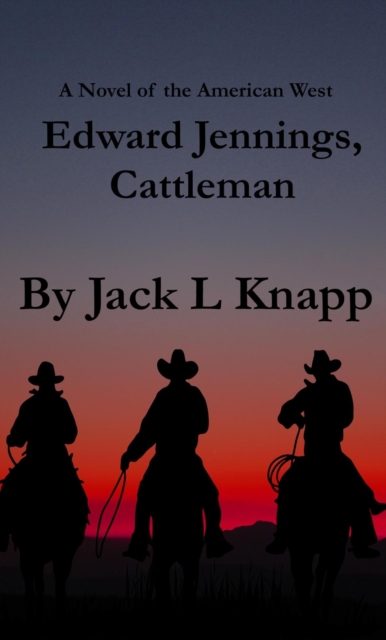 Edward Jennings: Cattleman
