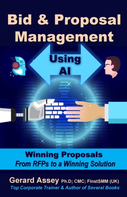 Bid & Proposal Management Using AI: Winning Proposals From RFP's to a Winning Solution