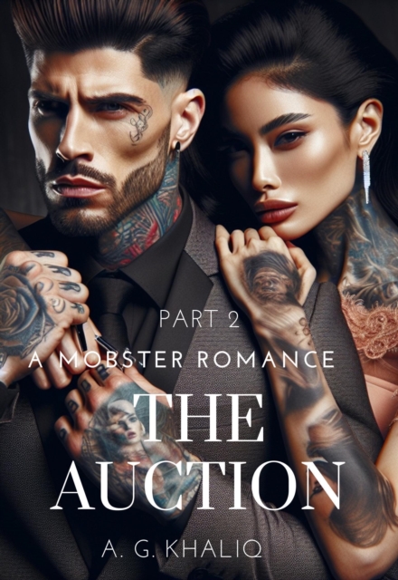 Auction Part 2: A Mobster Romance