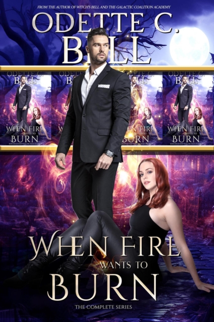When Fire Wants to Burn: The Complete Series