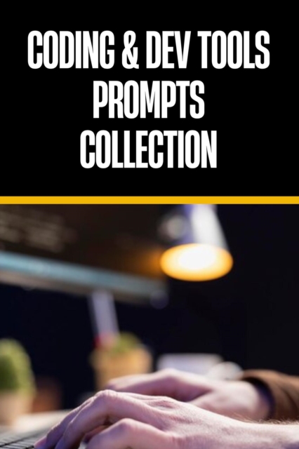 Coding & Dev Tools  300+ Prompts Collection