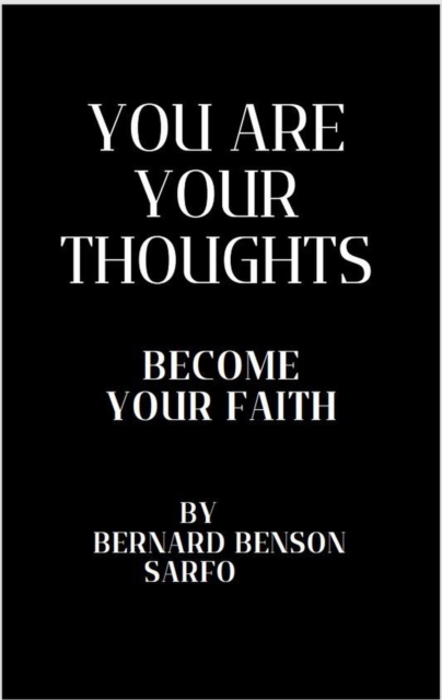 You Are Your Thoughts