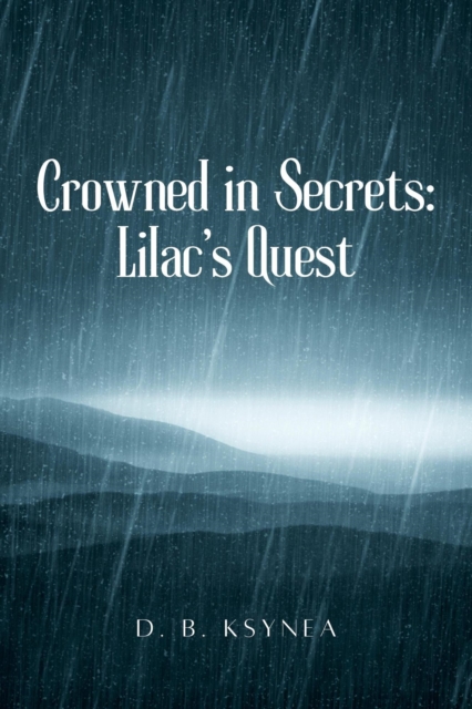 Crowned in Secrets: Lilac's Quest