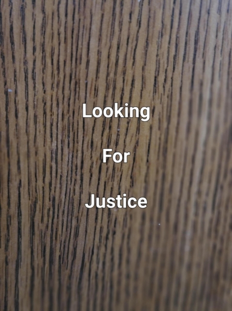 Looking For Justice