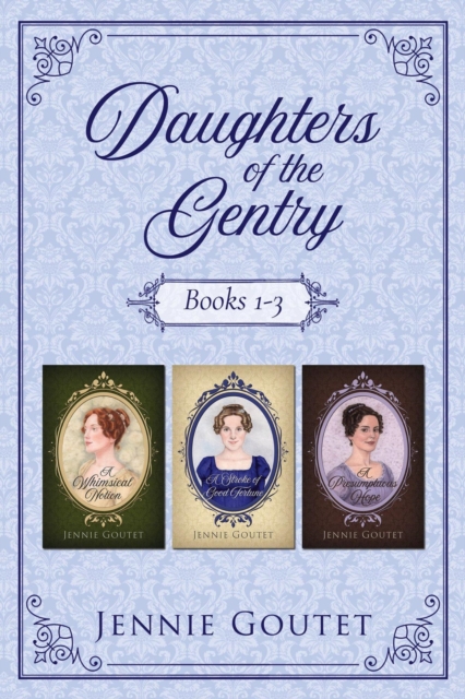 Daughters of the Gentry Boxed Set : a regency romance collection