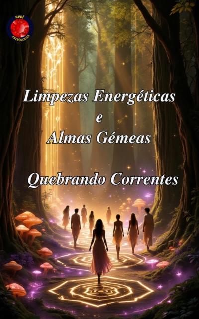 Limpezas Energeticas e Almas Gemeas
