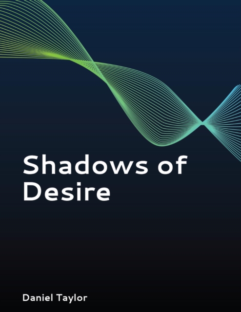 Shadows of Desire