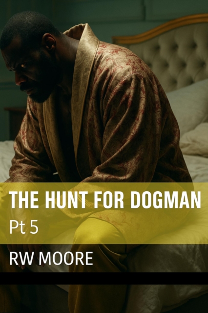 Hunt For Dogman