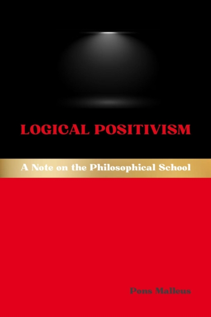 Logical Positivism: A Note on the Philosophical School