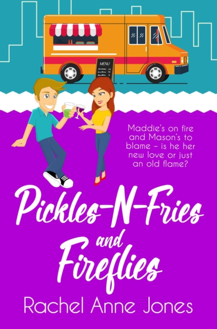 Pickles-N-Fries and Fireflies