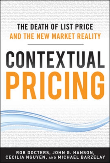 Contextual Pricing:  The Death of List Price and the New Market Reality