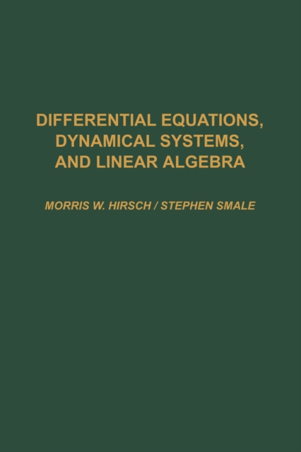 Differential Equations, Dynamical Systems, and Linear Algebra
