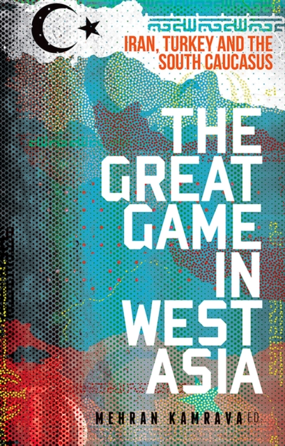 Great Game in West Asia