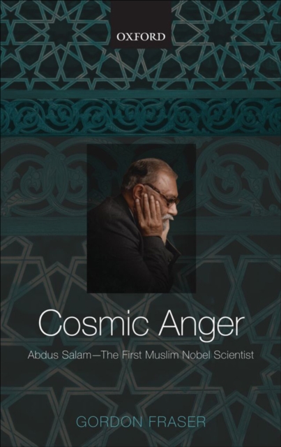 Cosmic Anger: Abdus Salam - The First Muslim Nobel Scientist