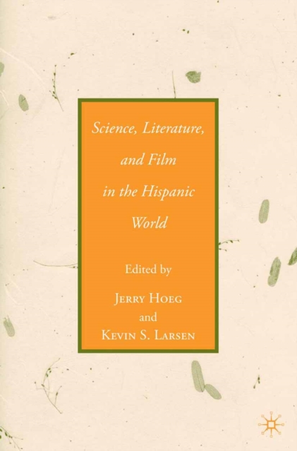 Science, Literature, and Film in the Hispanic World