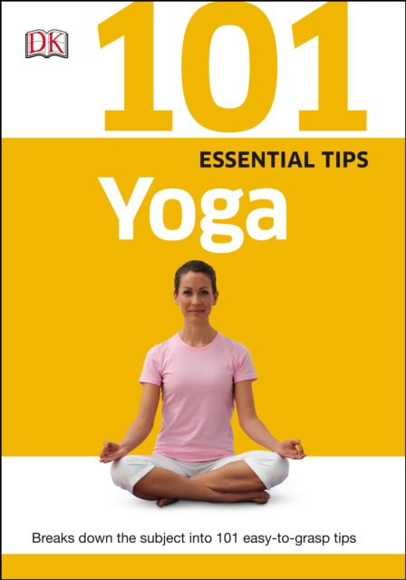 101 Essential Tips Yoga