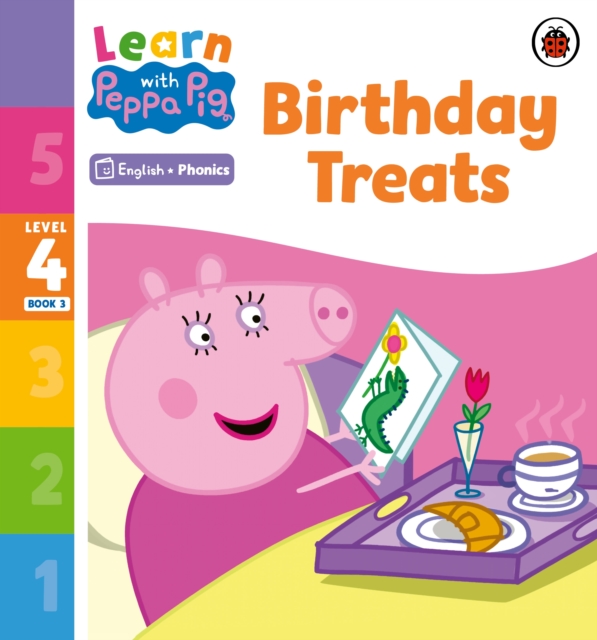 Learn with Peppa Phonics Level 4 Book 3 Birthday Treats (Phonics Reader)