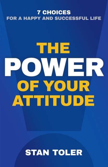 Power of Your Attitude