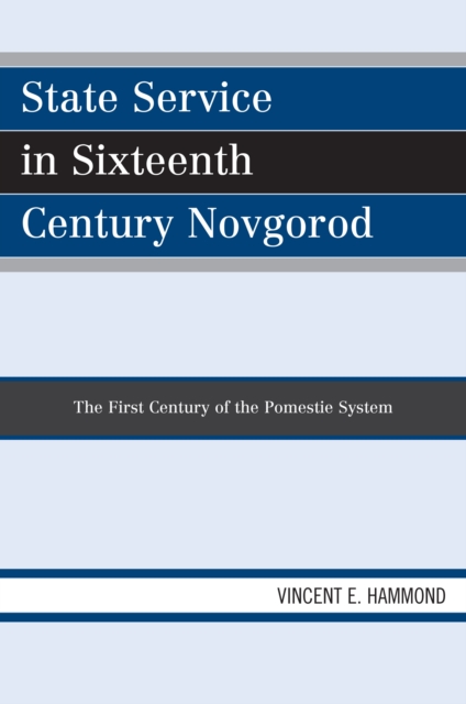 State Service in Sixteenth Century Novgorod