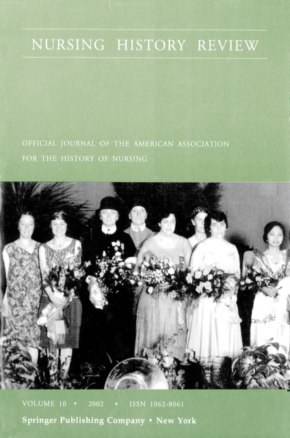 Nursing History Review, Volume 10, 2002