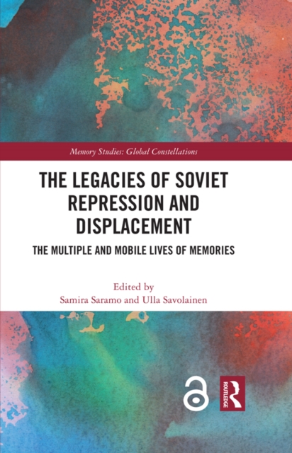 Legacies of Soviet Repression and Displacement