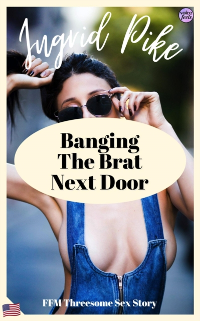 Banging The Brat Next Door