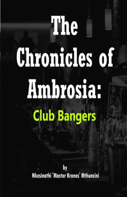 Chronicles of Ambrosia: Club Bangers