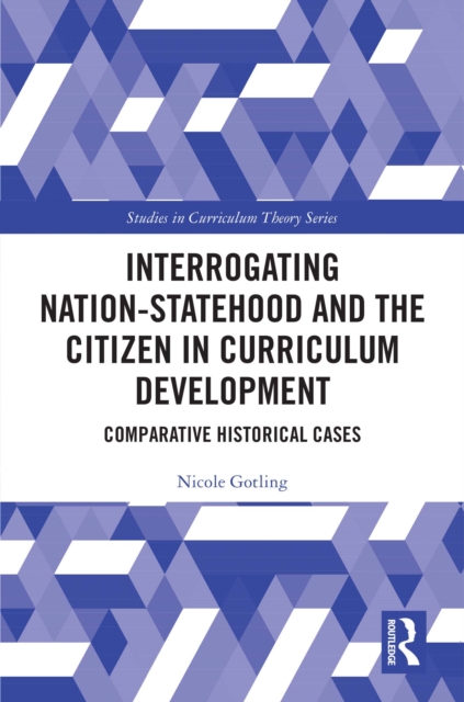 Interrogating Nation-Statehood and the Citizen in Curriculum Development