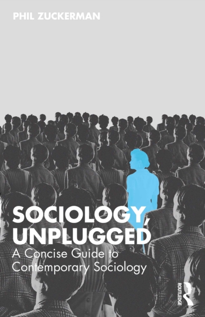 Sociology, Unplugged
