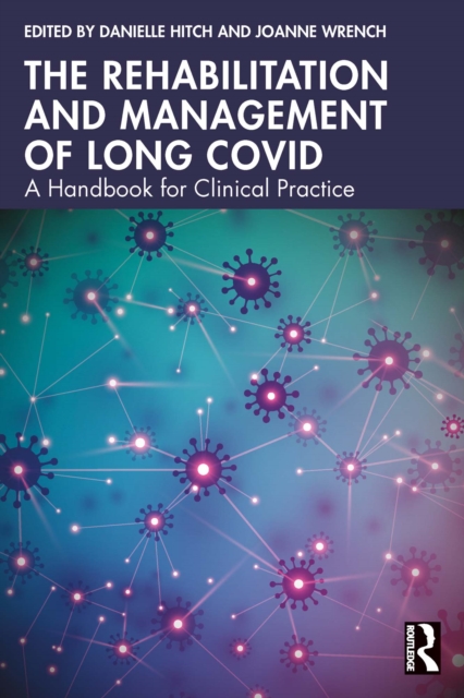 Rehabilitation and Management of Long COVID