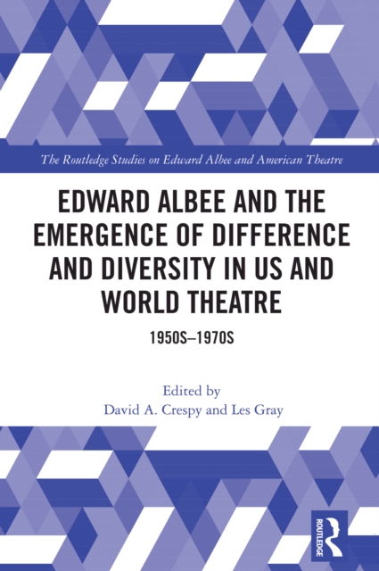 Edward Albee and the Emergence of Difference and Diversity in US and World Theatre