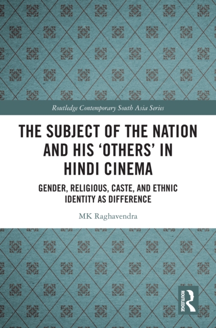 Subject of the Nation and his 'Others' in Hindi Cinema