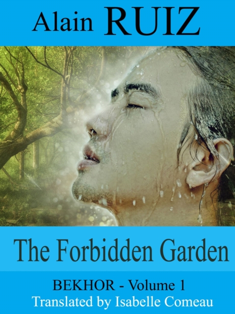 Forbidden Garden, Volume 1 (Bekhor)