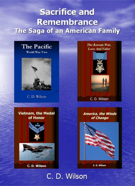 Sacrifice and Remembrance The Saga of an American Family
