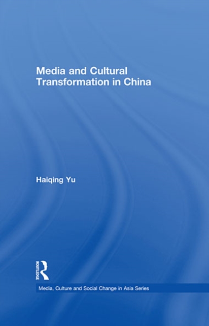 Media and Cultural Transformation in China