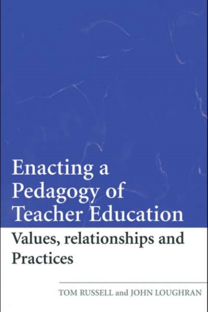 Enacting a Pedagogy of Teacher Education