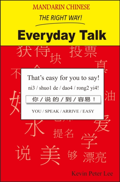 Mandarin Chinese The Right Way! Everyday Talk