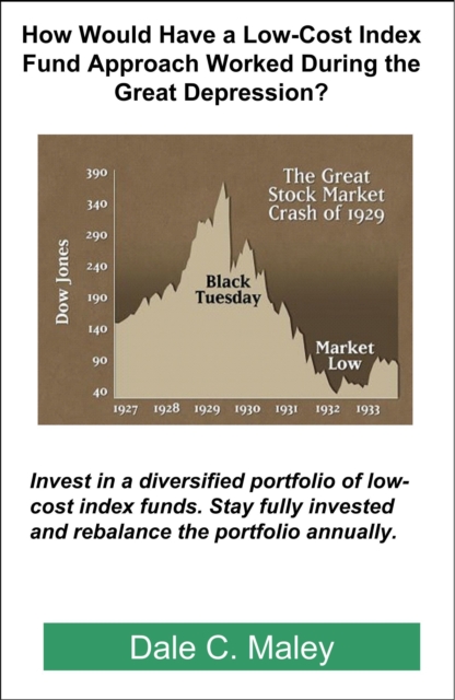 How Would Have a Low-Cost Index Fund Approach Worked During the Great Depression?