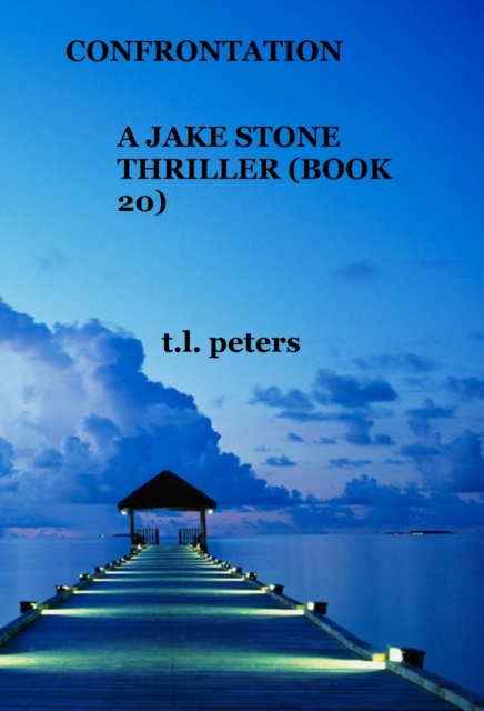 Confrontation, A Jake Stone Thriller (Book 20)