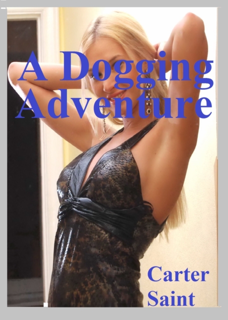 Dogging Adventure