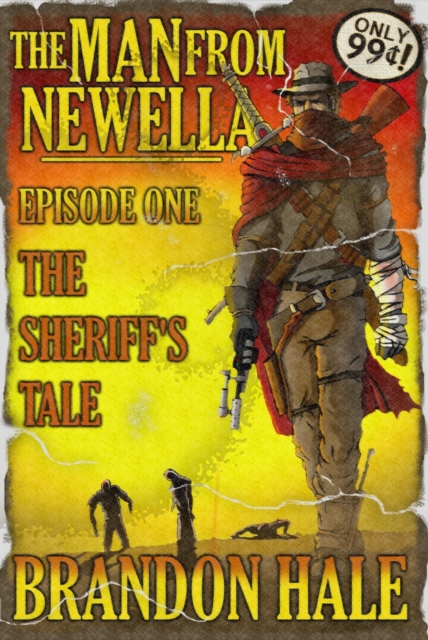 Man From Newella I: The Sheriff's Tale
