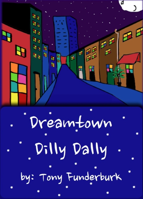 Dreamtown Dilly Dally
