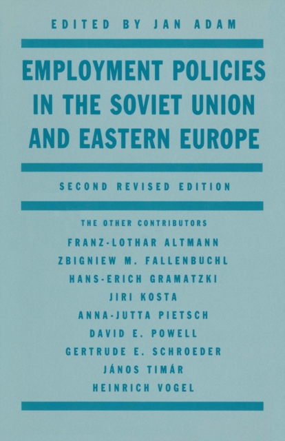 Employment Policies in the Soviet Union and Eastern Europe