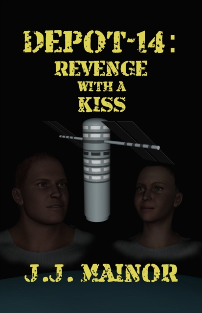 Depot-14: Revenge With a Kiss