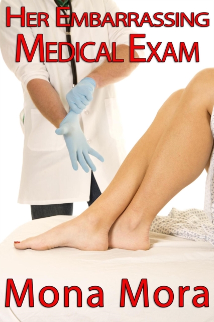 Her Embarrassing Medical Exam