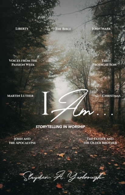 I Am . . . Storytelling in Worship