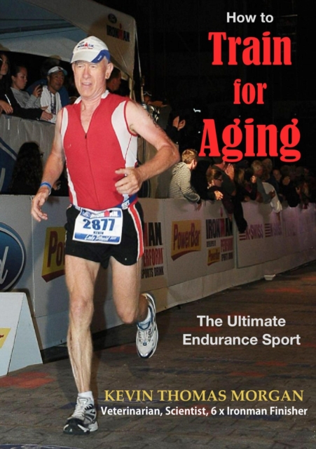 How To Train For Aging: The Ultimate Endurance Sport